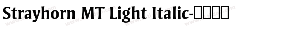 Strayhorn MT Light Italic字体转换